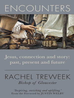 cover image of Encounters: Jesus, connection and story: past, present and future